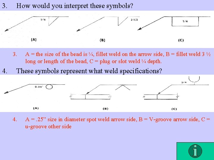 3. How would you interpret these symbols? 3. 4. A = the size of