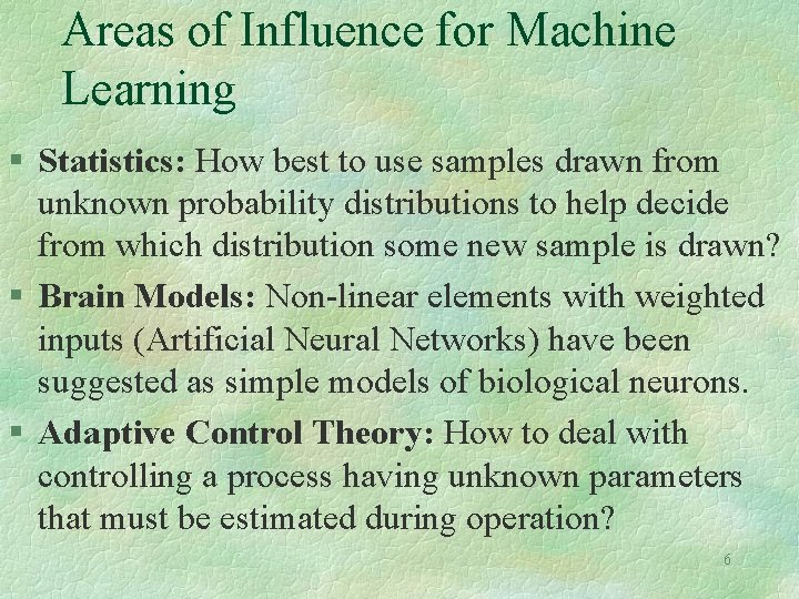 Areas of Influence for Machine Learning § Statistics: How best to use samples drawn