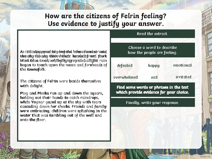 How are the citizens of Felrin feeling? Use evidence to justify your answer. Read How are the citizens of Felrin feeling? Use evidence to justify your answer. Read