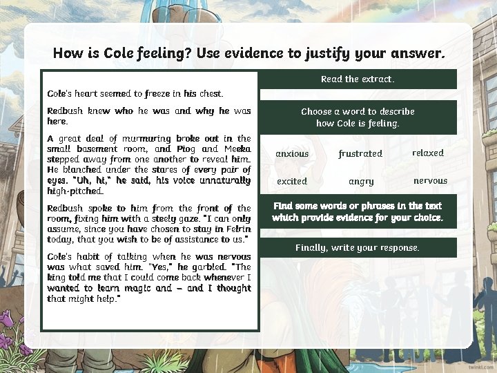 How is Cole feeling? Use evidence to justify your answer. Read the extract. Cole’s How is Cole feeling? Use evidence to justify your answer. Read the extract. Cole’s