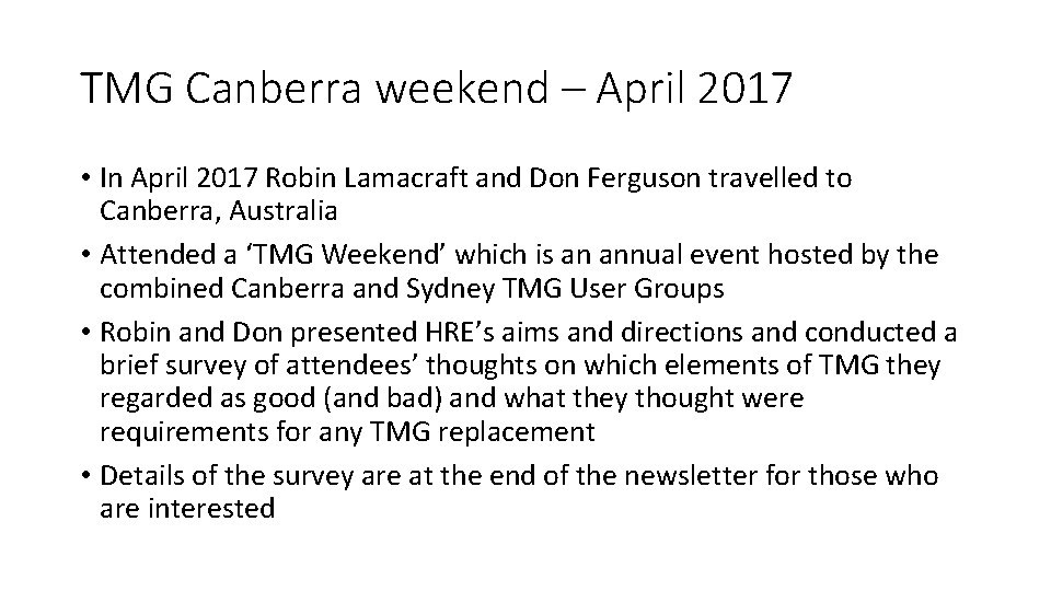 TMG Canberra weekend – April 2017 • In April 2017 Robin Lamacraft and Don