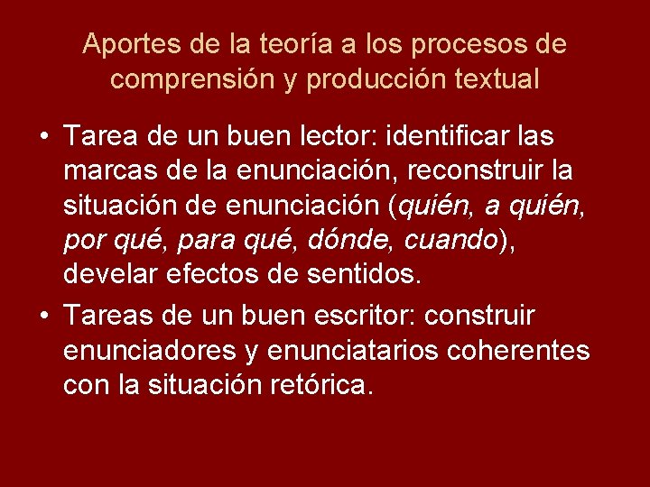 Aportes de la teoría a los procesos de comprensión y producción textual • Tarea