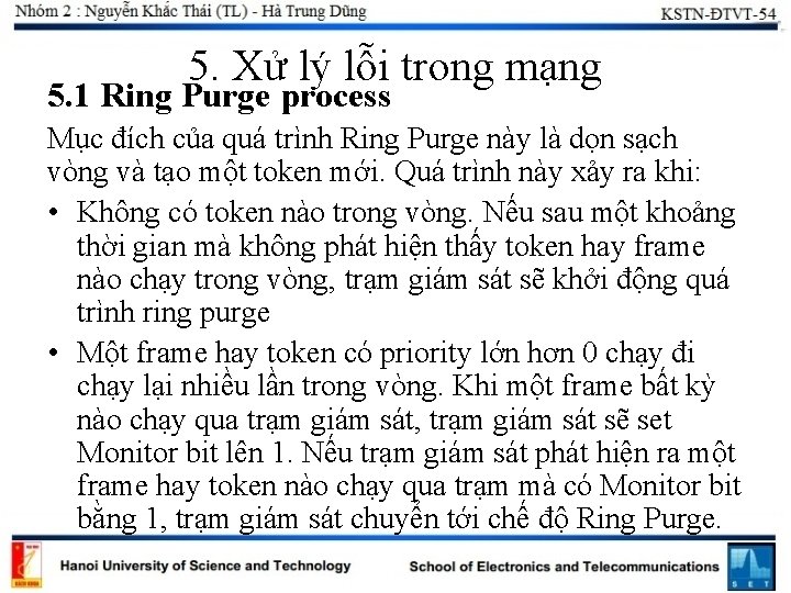 5. Xử lý lỗi trong mạng 5. 1 Ring Purge process Mục đích của