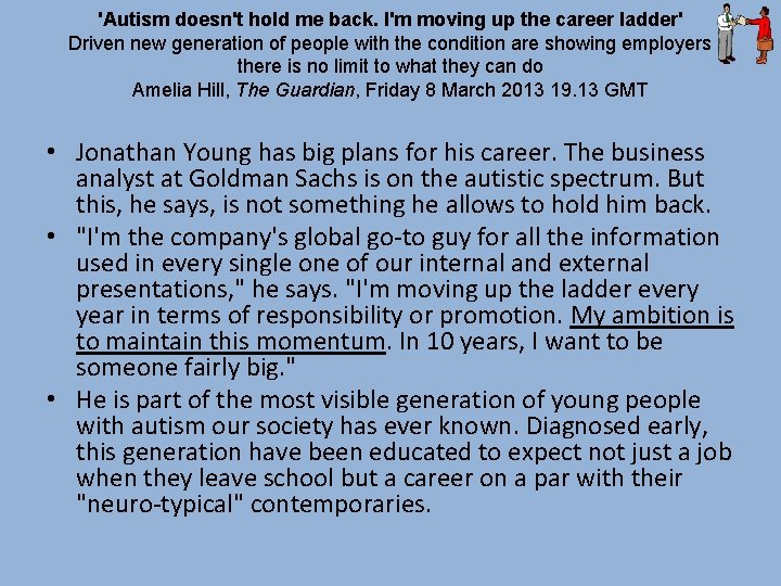 'Autism doesn't hold me back. I'm moving up the career ladder' Driven new generation