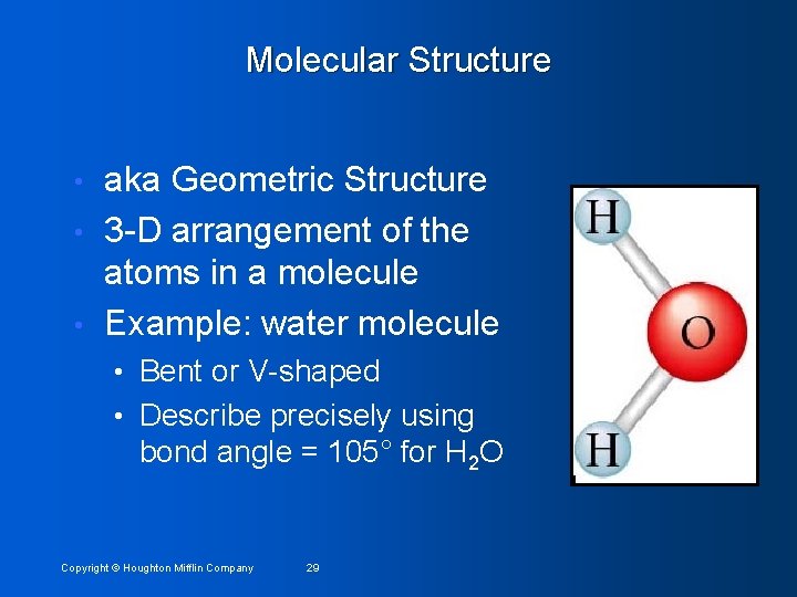 Molecular Structure aka Geometric Structure • 3 -D arrangement of the atoms in a