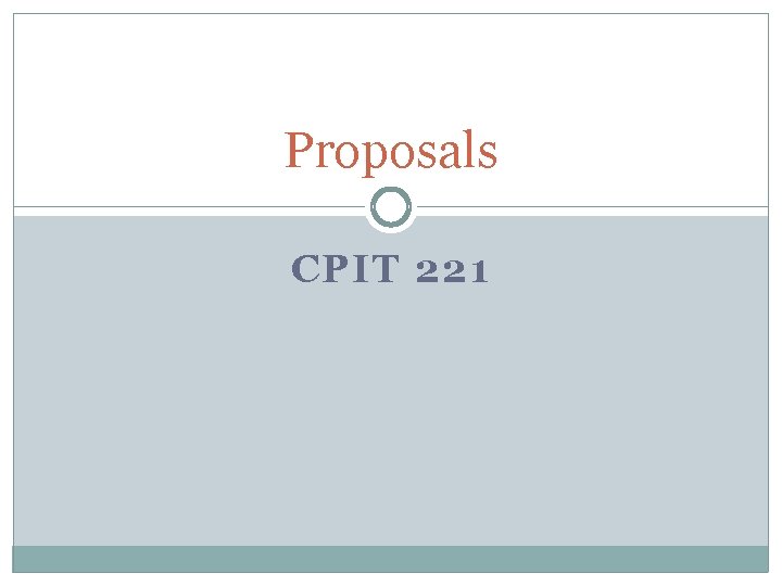 Proposals CPIT 221 