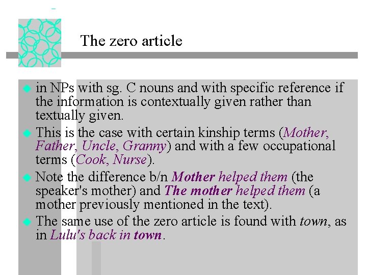 The zero article in NPs with sg. C nouns and with specific reference if