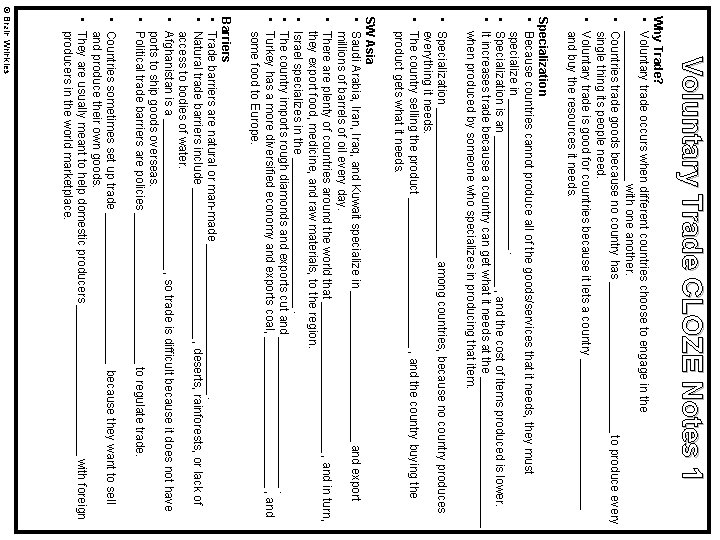 Voluntary Trade CLOZE Notes 1 Why Trade? • Voluntary trade occurs when different countries