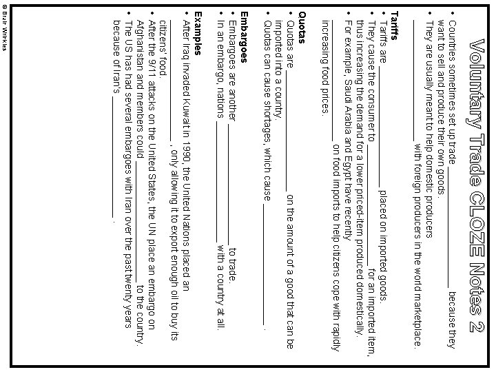 Voluntary Trade CLOZE Notes 2 • Countries sometimes set up trade ____________ because they