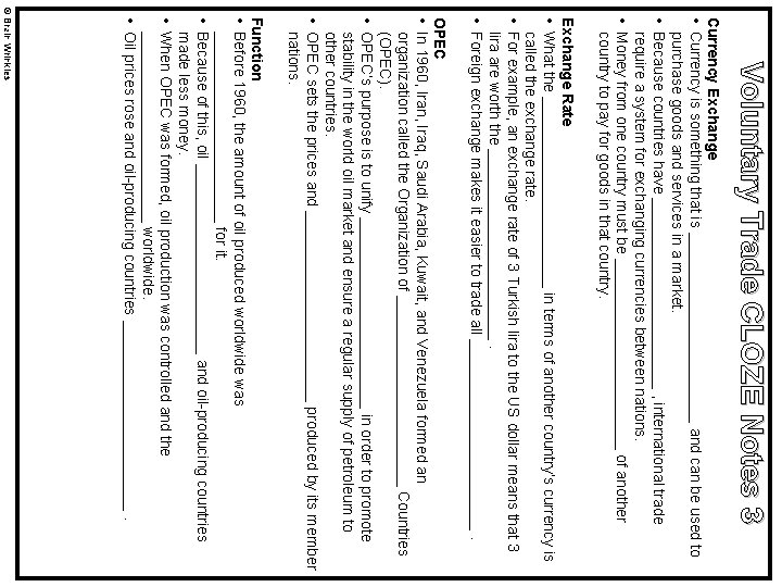 Voluntary Trade CLOZE Notes 3 Currency Exchange • Currency is something that is ____________