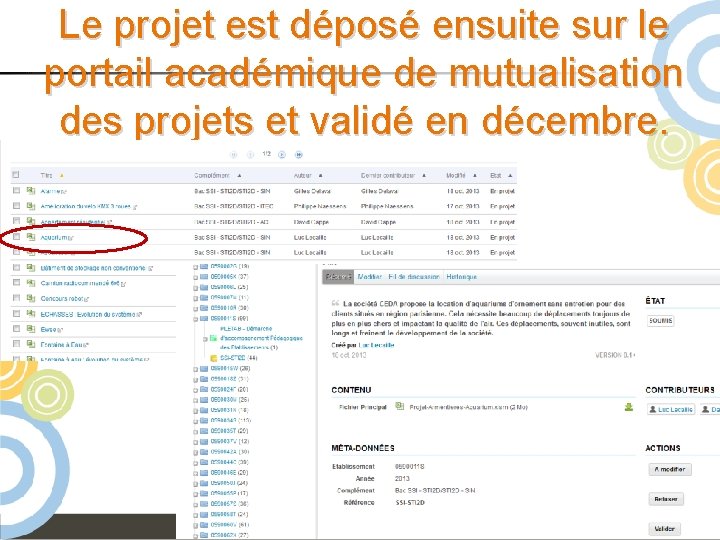 Le projet est déposé ensuite sur le portail académique de mutualisation des projets et