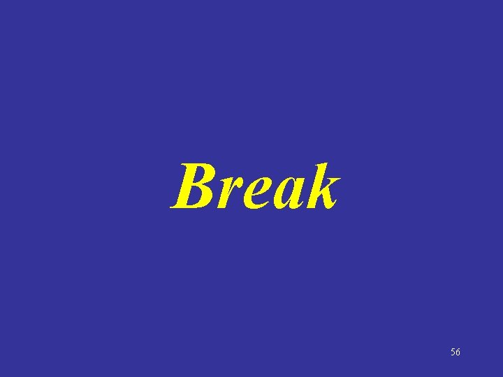 Break 56 