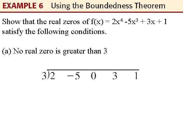 Show that the real zeros of f(x) = 2 x 4 -5 x 3