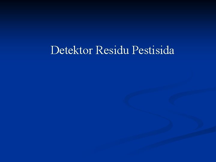 Detektor Residu Pestisida 