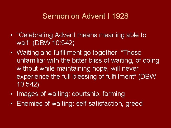 Sermon on Advent I 1928 • “Celebrating Advent means meaning able to wait” (DBW