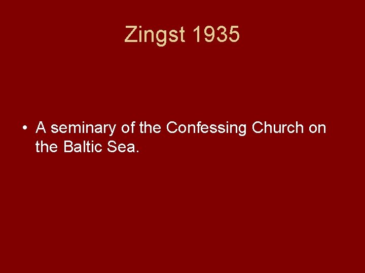 Zingst 1935 • A seminary of the Confessing Church on the Baltic Sea. 