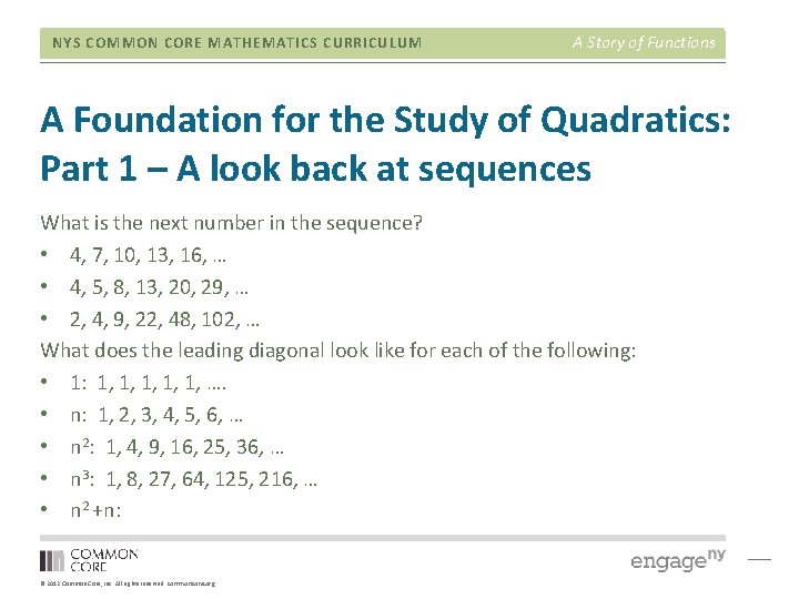 NYS COMMON CORE MATHEMATICS CURRICULUM A Story of Functions A Foundation for the Study