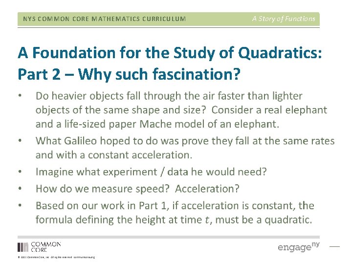 NYS COMMON CORE MATHEMATICS CURRICULUM A Story of Functions A Foundation for the Study