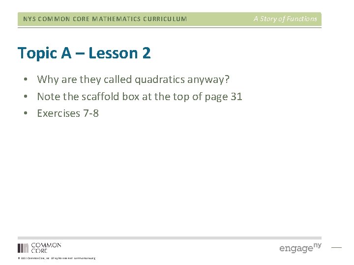 NYS COMMON CORE MATHEMATICS CURRICULUM Topic A – Lesson 2 • Why are they