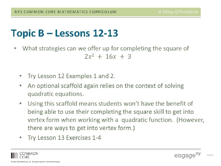 NYS COMMON CORE MATHEMATICS CURRICULUM Topic B – Lessons 12 -13 © 2012 Common