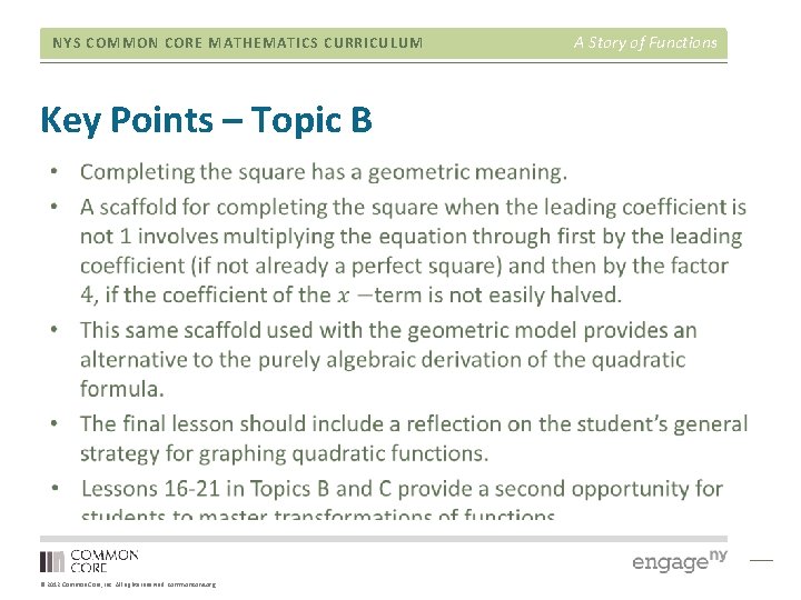 NYS COMMON CORE MATHEMATICS CURRICULUM Key Points – Topic B © 2012 Common Core,