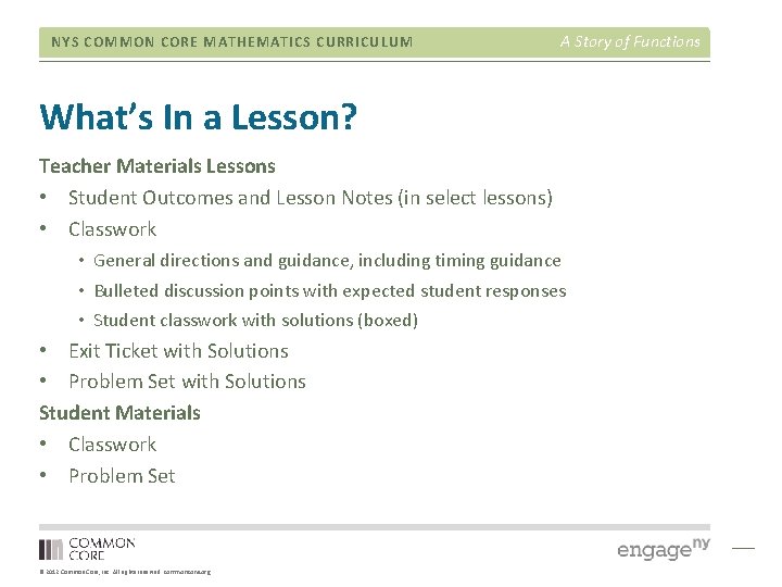 NYS COMMON CORE MATHEMATICS CURRICULUM A Story of Functions What’s In a Lesson? Teacher