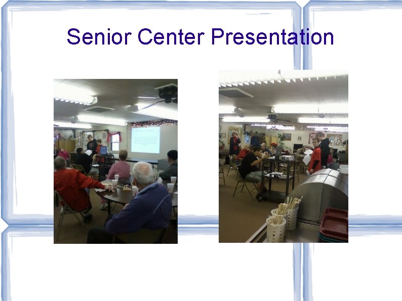 Senior Center Presentation 