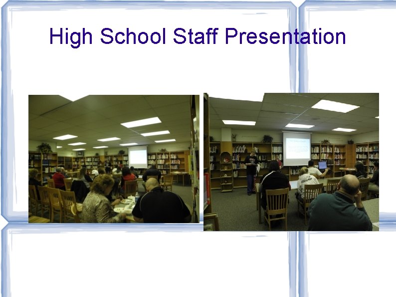 High School Staff Presentation 