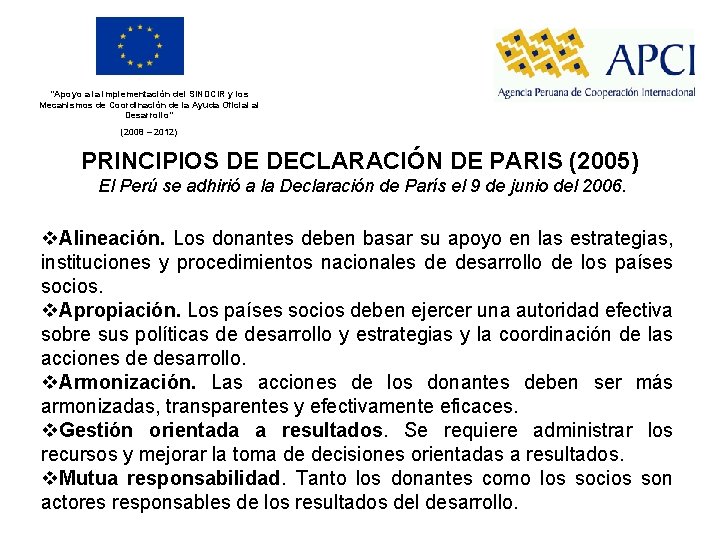 “Apoyo a la implementación del SINDCIR y los Mecanismos de Coordinación de la Ayuda
