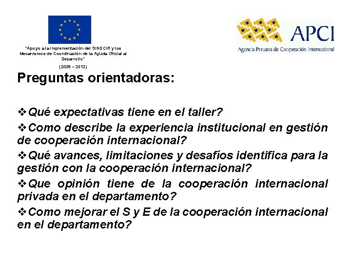 “Apoyo a la implementación del SINDCIR y los Mecanismos de Coordinación de la Ayuda
