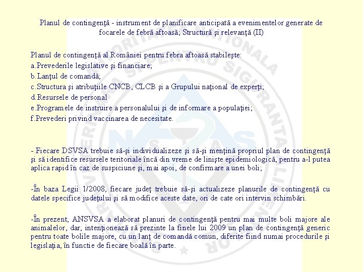 Planul de contingenţă - instrument de planificare anticipată a evenimentelor generate de focarele de