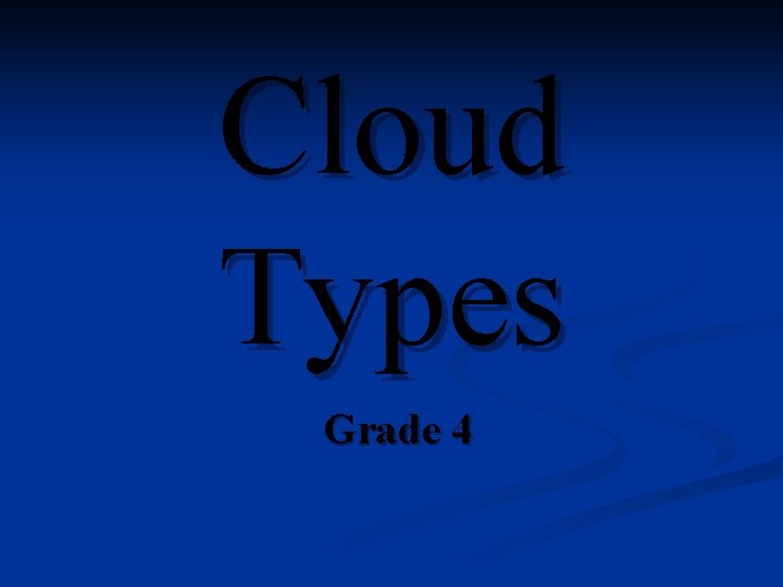 Cloud Types Grade 4 