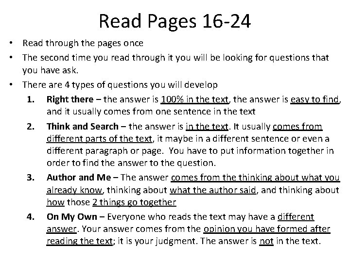 Read Pages 16 -24 • Read through the pages once • The second time