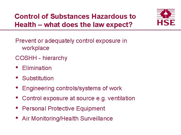 Control of Substances Hazardous to Health – what does the law expect? Prevent or