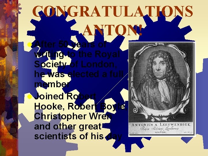 CONGRATULATIONS ANTON! ® After 50 years of writing to the Royal Society of London,