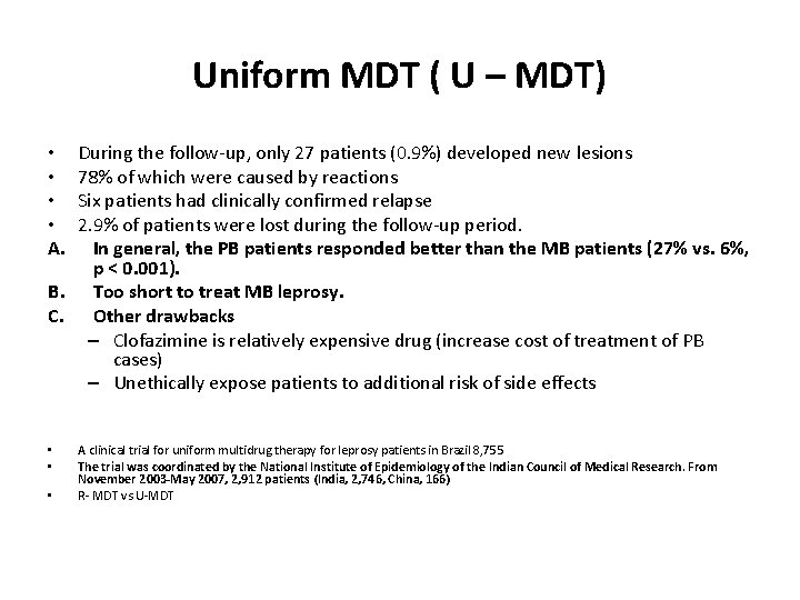 Uniform MDT ( U – MDT) During the follow-up, only 27 patients (0. 9%) Uniform MDT ( U – MDT) During the follow-up, only 27 patients (0. 9%)