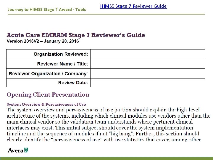 Journey to HIMSS Stage 7 Award - Tools HIMSS Stage 7 Reviewer Guide 