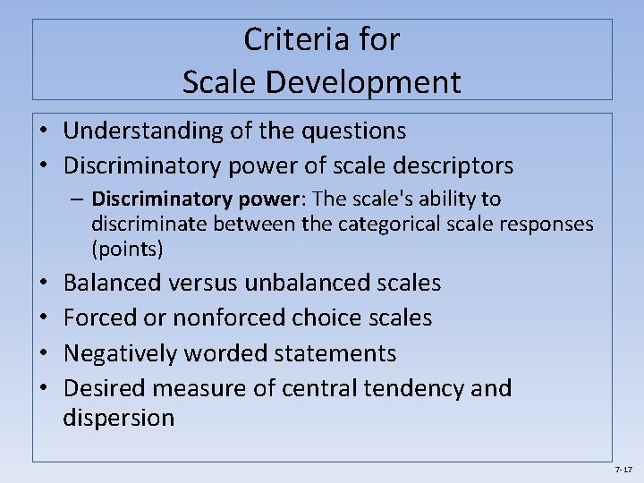 Criteria for Scale Development • Understanding of the questions • Discriminatory power of scale