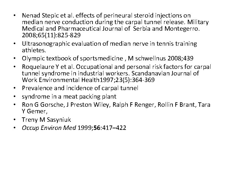  • Nenad Stepic et al. effects of perineural steroid injections on median nerve