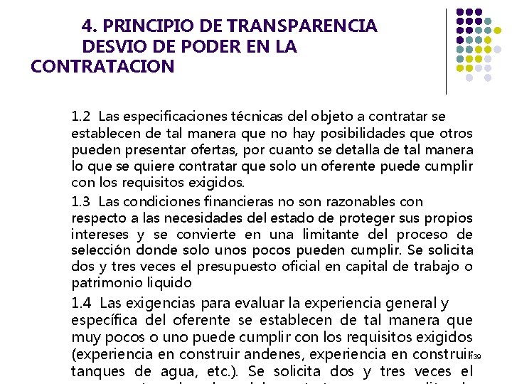 4. PRINCIPIO DE TRANSPARENCIA DESVIO DE PODER EN LA CONTRATACION 1. 2 Las especificaciones