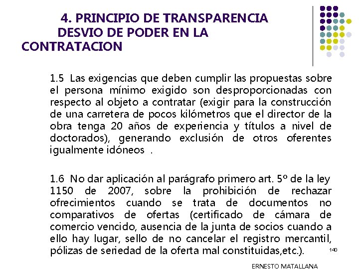  4. PRINCIPIO DE TRANSPARENCIA DESVIO DE PODER EN LA CONTRATACION 1. 5 Las