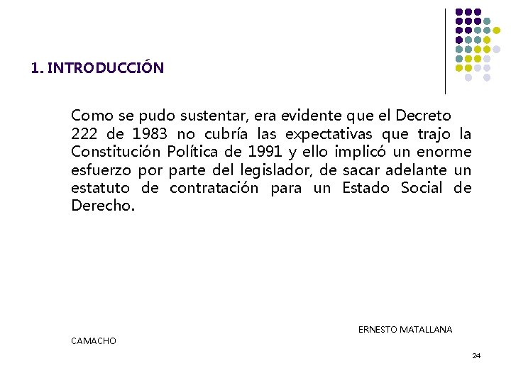 1. INTRODUCCIÓN Como se pudo sustentar, era evidente que el Decreto 222 de 1983