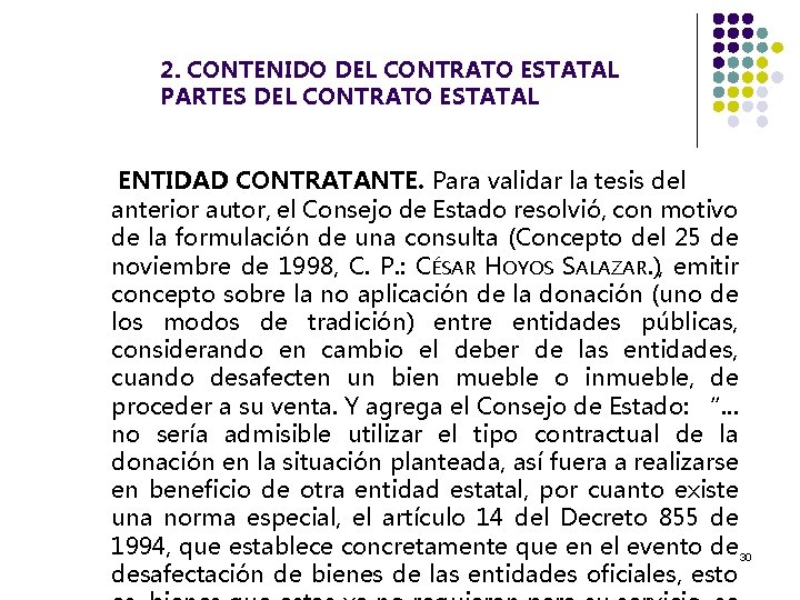 2. CONTENIDO DEL CONTRATO ESTATAL PARTES DEL CONTRATO ESTATAL ENTIDAD CONTRATANTE. Para validar la