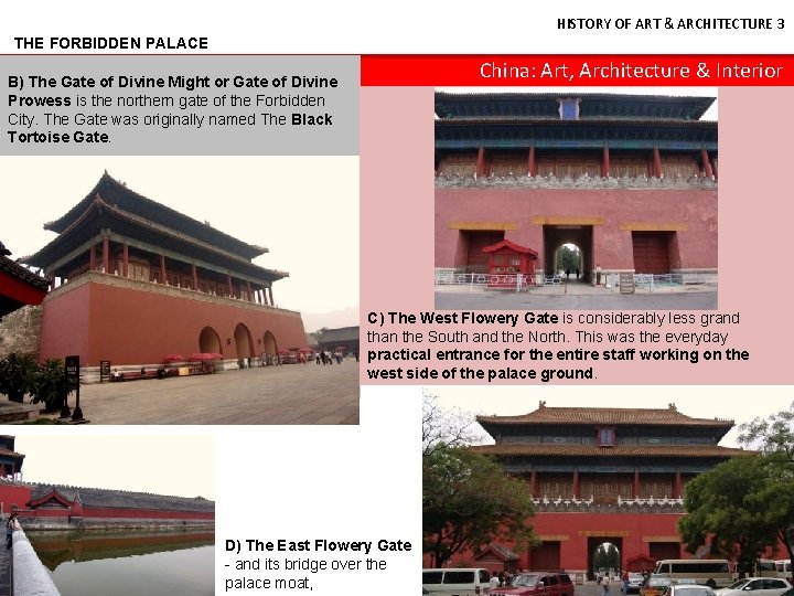 HISTORY OF ART & ARCHITECTURE 3 THE FORBIDDEN PALACE China: Art, Architecture & Interior