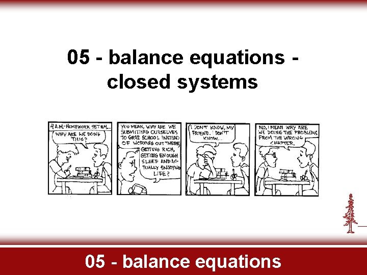 05 - balance equations closed systems 05 - balance equations 