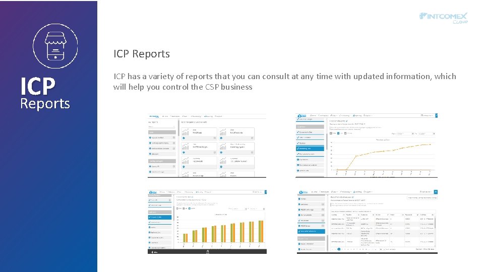 ICP Reports ICP has a variety of reports that you can consult at any
