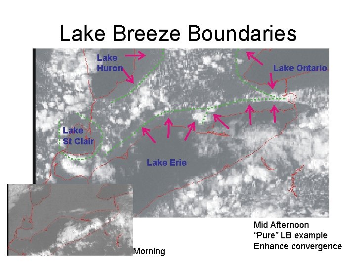 Lake Breeze Boundaries Lake Huron Lake Ontario Lake St Clair Lake Erie Morning Mid