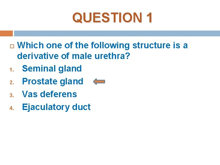 QUESTION 1 1. 2. 3. 4. Which one of the following structure is a