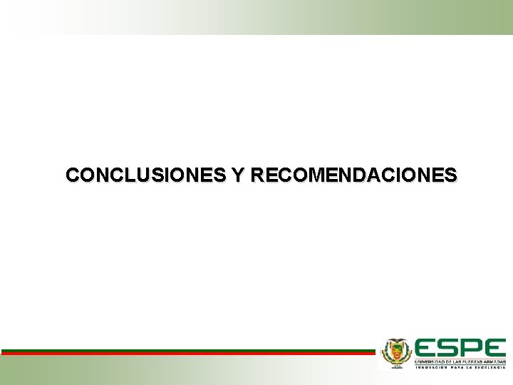 CONCLUSIONES Y RECOMENDACIONES CONCLUSIONES Y RECOMENDACIONES