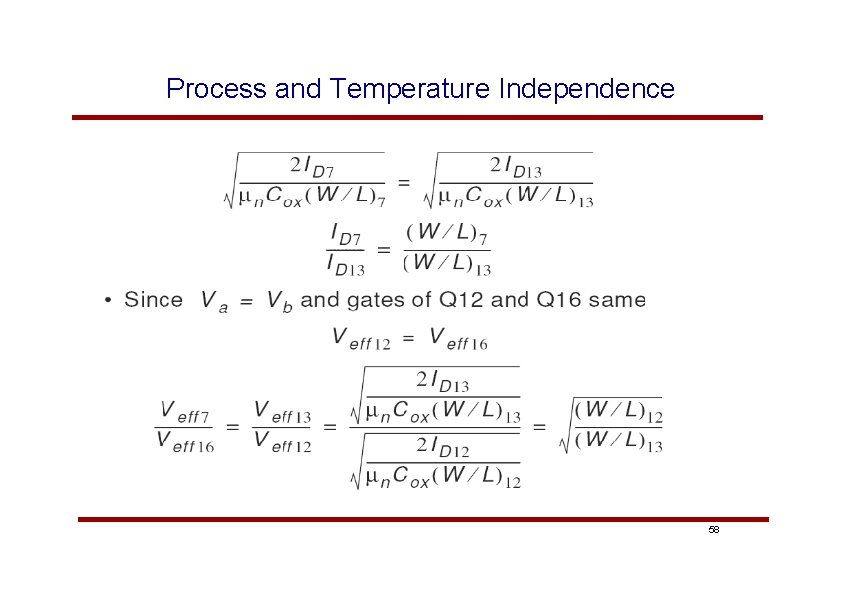 Process and Temperature Independence 58 